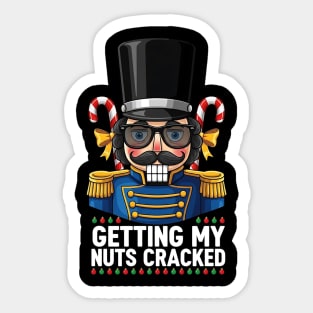 Getting My Nuts Cracked Funny Christmas Nutcracker Sticker